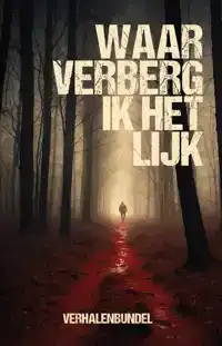 WAAR VERBERG IK HET LIJK