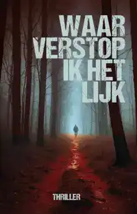 WAAR VERSTOP IK HET LIJK