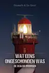 WAT EENS ONGESCHONDEN WAS