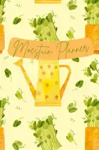 MOESTUIN PLANNER - EEN ONGEDATEERDE MOESTUIN AGENDA VOOR EEN