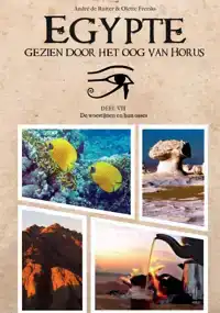 EGYPTE, GEZIEN DOOR HET OOG VAN HORUS
