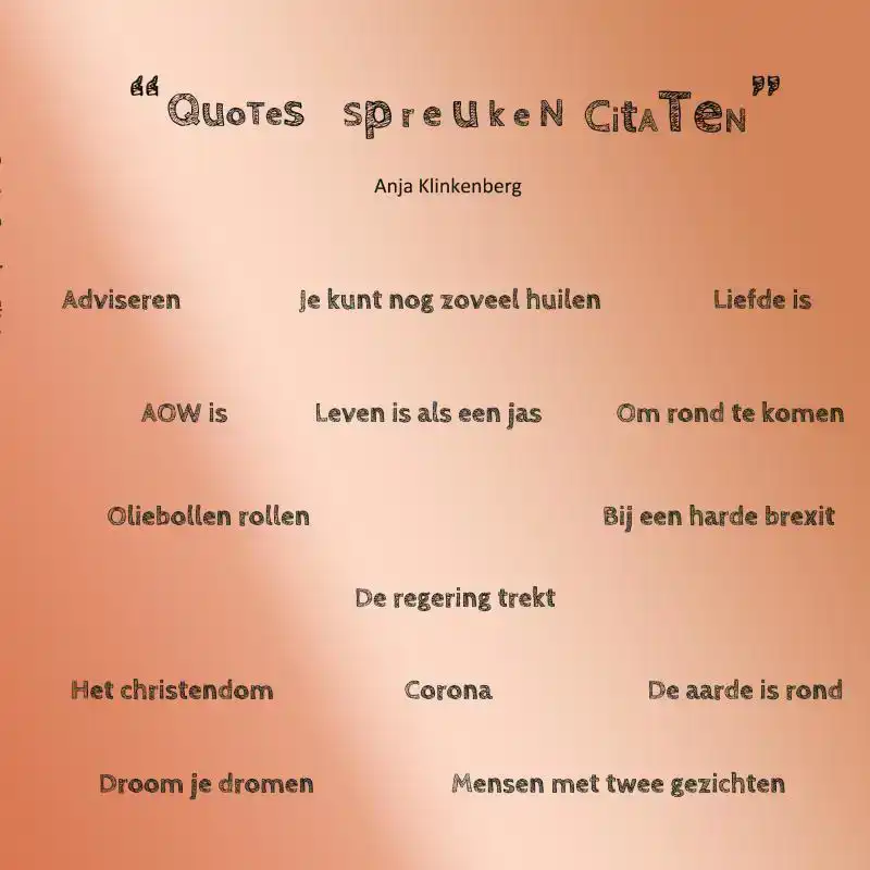 CITATEN SPREUKEN QUOTES .
