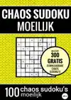 SUDOKU MOEILIJK: CHAOS SUDOKU - NR. 4 - PUZZELBOEK MET 100 M