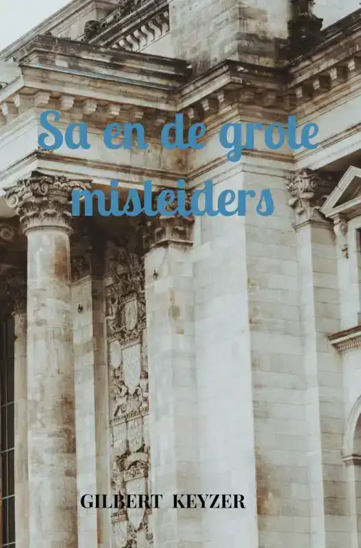 SA EN DE GROTE MISLEIDERS