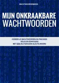 WACHTWOORDENBOEK - MIJN ONKRAAKBARE WACHTWOORDEN