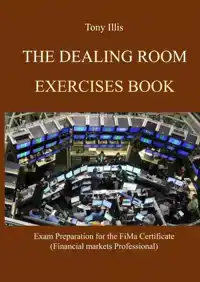 THE DEALING ROOM EXERCISES BOOK