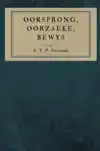 OORSPRONG, OORZAEKE, BEWYS