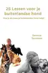 25 LESSEN VOOR JE BUITENLANDSE HOND
