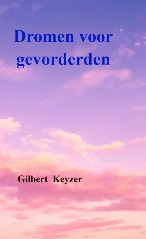 DROMEN VOOR GEVORDERDEN