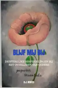 BLIJF MIJ BIJ