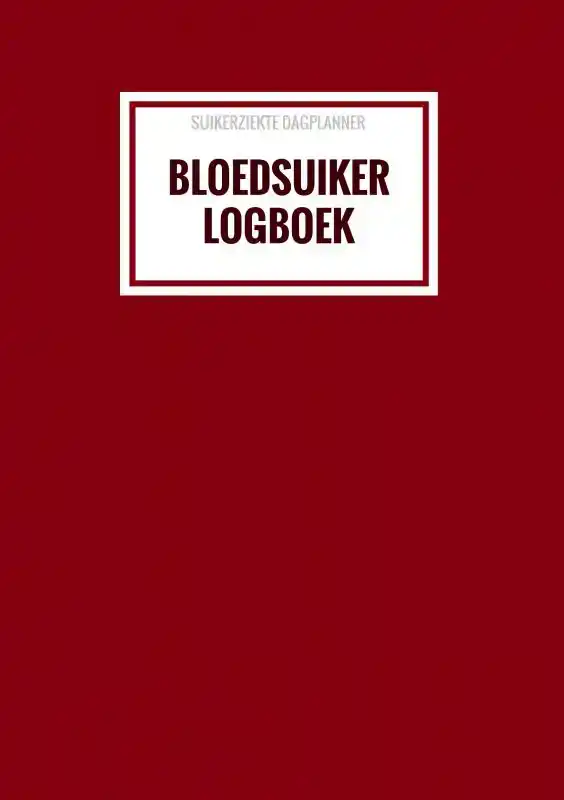 SUIKERZIEKTE DAGPLANNER - BLOEDSUIKER LOGBOEK