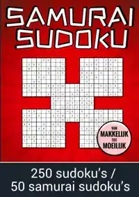 SAMURAI SUDOKU - VAN MAKKELIJK TOT MOEILIJK - 250 SUDOKU'S /