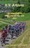DE DRIE GROTE WIELERRONDES VAN 2022