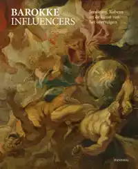 BAROKKE INFLUENCERS - JEZUITEN, RUBENS EN DE KUNST VAN HET O