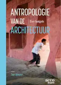 ANTROPOLOGIE VAN DE ARCHITECTUUR