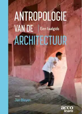 ANTROPOLOGIE VAN DE ARCHITECTUUR