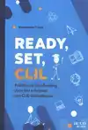 READY, SET, CLIL