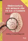 ONDERZOEKEN WIE MENSEN ZIJN EN WAT ZE KUNNEN