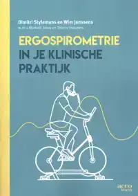 ERGOSPIROMETRIE IN JE KLINISCHE PRAKTIJK