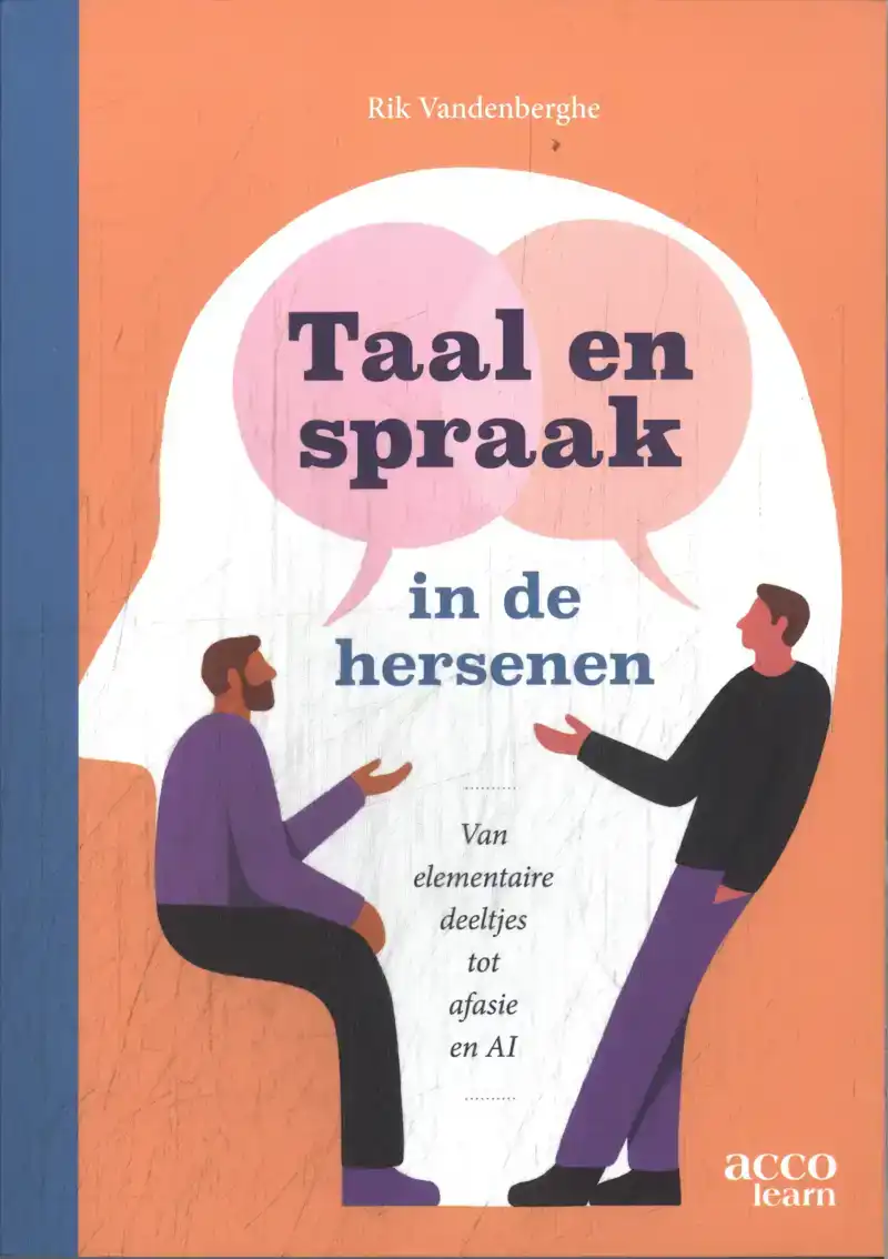 TAAL EN SPRAAK IN DE HERSENEN