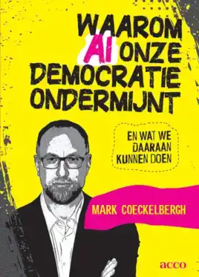 WAAROM AI ONZE DEMOCRATIE ONDERMIJNT EN WAT WE DAARAAN KUNNE