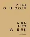 PIET OUDOLF AAN HET WERK