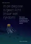 IN DE DIEPZEE IS GEEN LICHT (MAAR WEL RIJKDOM)