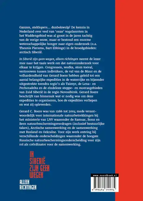 IN SIBERIE ZIJN GEEN WEGEN, ALLEEN RICHTINGEN