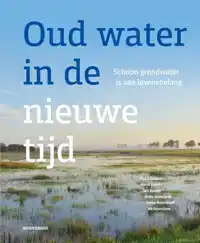 OUD WATER IN DE NIEUWE TIJD