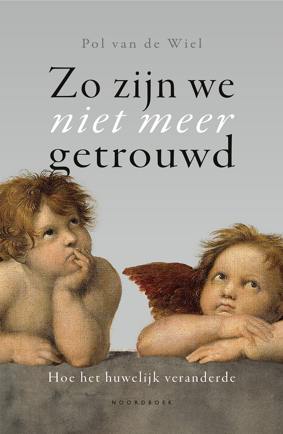 ZO ZIJN WE NIET MEER GETROUWD