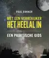 MET EEN VERREKIJKER HET HEELAL IN