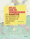 ATLAS VAN DE VERRASSENDE KAARTEN