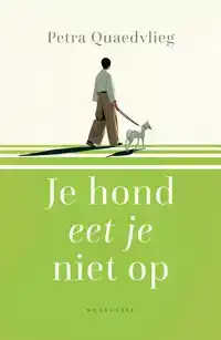 JE HOND EET JE NIET OP