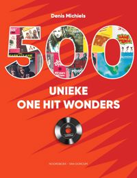500 UNIEKE ONE HIT WONDERS