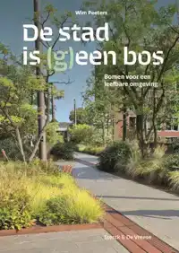 DE STAD IS (G)EEN BOS