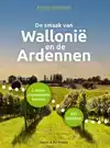 DE SMAAK VAN WALLONIE EN DE ARDENNEN