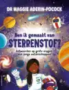 BEN IK GEMAAKT VAN STERRENSTOF?