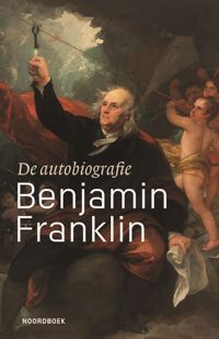 DE AUTOBIOGRAFIE VAN BENJAMIN FRANKLIN