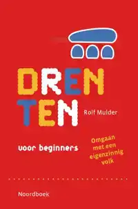 DRENTEN VOOR BEGINNERS