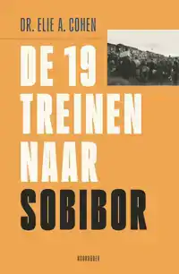 DE 19 TREINEN NAAR SOBIBOR