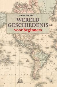 WERELDGESCHIEDENIS VOOR BEGINNERS