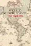 WERELDGESCHIEDENIS VOOR BEGINNERS