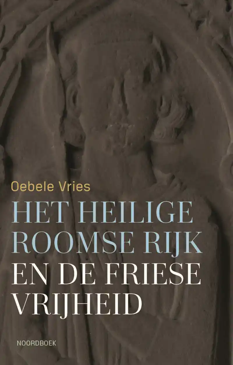 HET HEILIGE ROOMSE RIJK EN DE FRIESE VRIJHEID