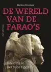 DE WERELD VAN DE FARAO'S