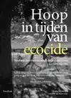 HOOP IN TIJDEN VAN ECOCIDE