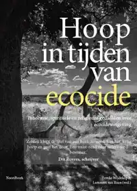 HOOP IN TIJDEN VAN ECOCIDE