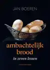 AMBACHTELIJK BROOD IN ZEVEN LESSEN