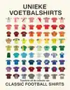 UNIEKE VOETBALSHIRTS