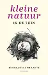 KLEINE NATUUR IN DE TUIN