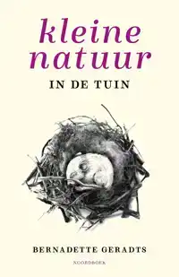 KLEINE NATUUR IN DE TUIN
